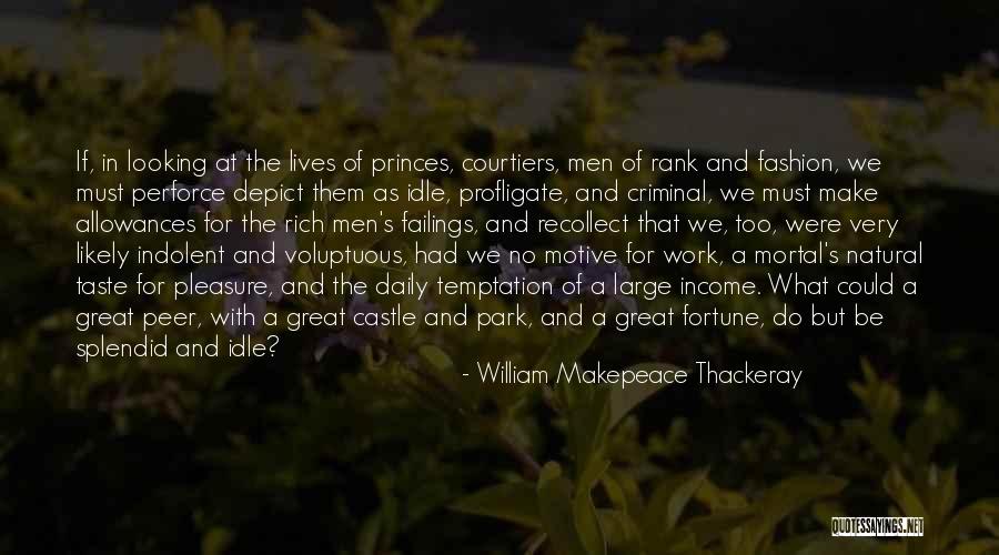 Temptation Too Quotes By William Makepeace Thackeray Temptation Too Quotes By William Makepeace Thackeray