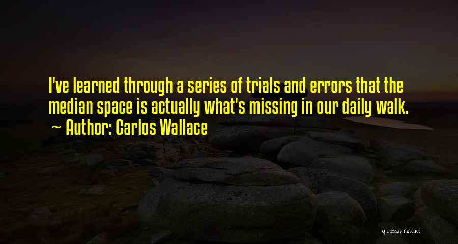 Temptations In Life Quotes By Carlos Wallace