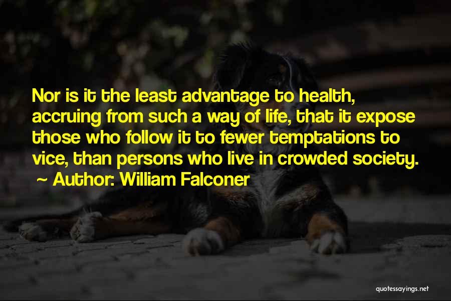 Temptations In Life Quotes By William Falconer