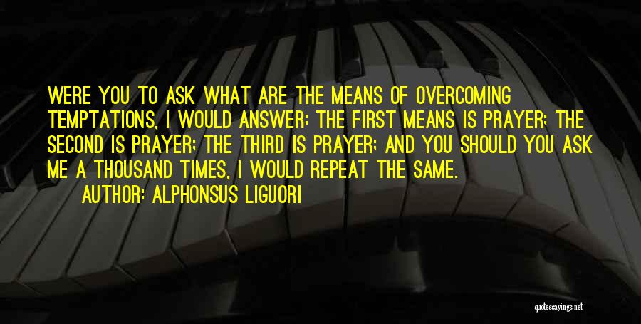 Temptations Quotes By Alphonsus Liguori