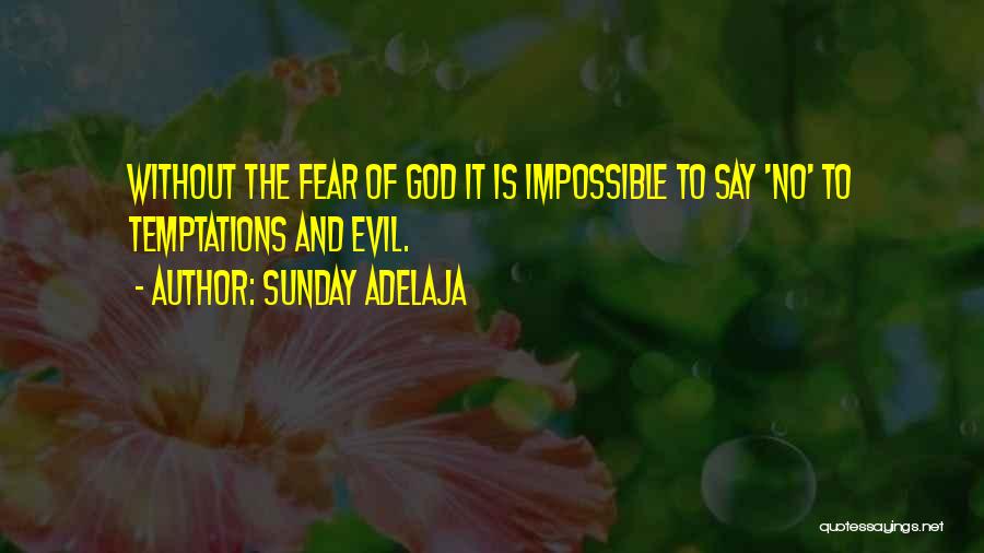 Temptations Quotes By Sunday Adelaja