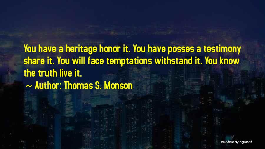 Temptations Quotes By Thomas S. Monson