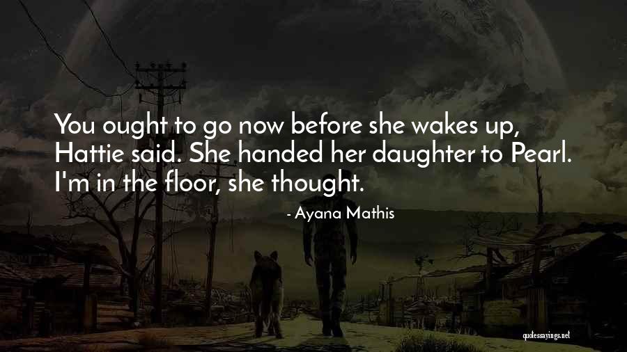 Tempting Evil Quotes By Ayana Mathis Tempting Evil Quotes By Ayana Mathis