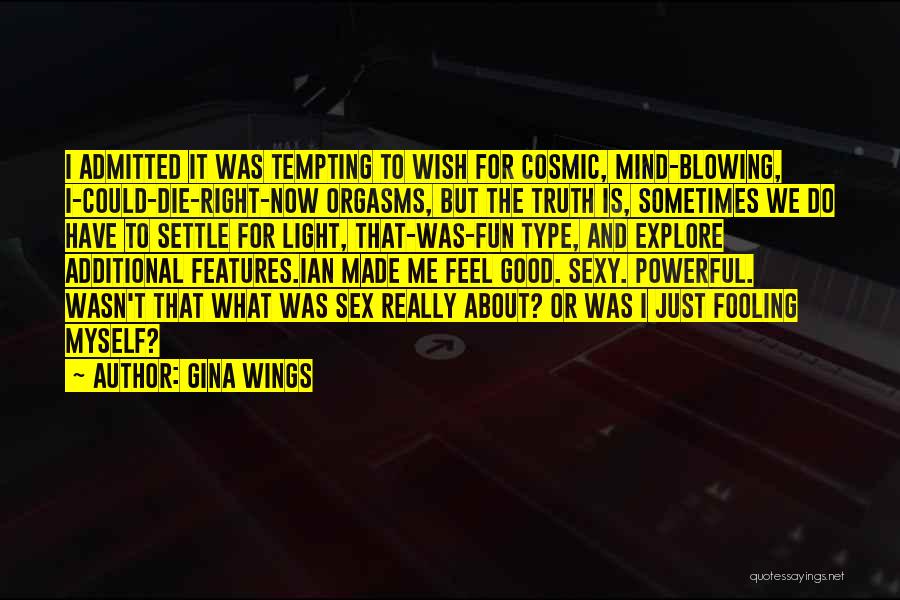 Tempting Love Quotes By Gina Wings