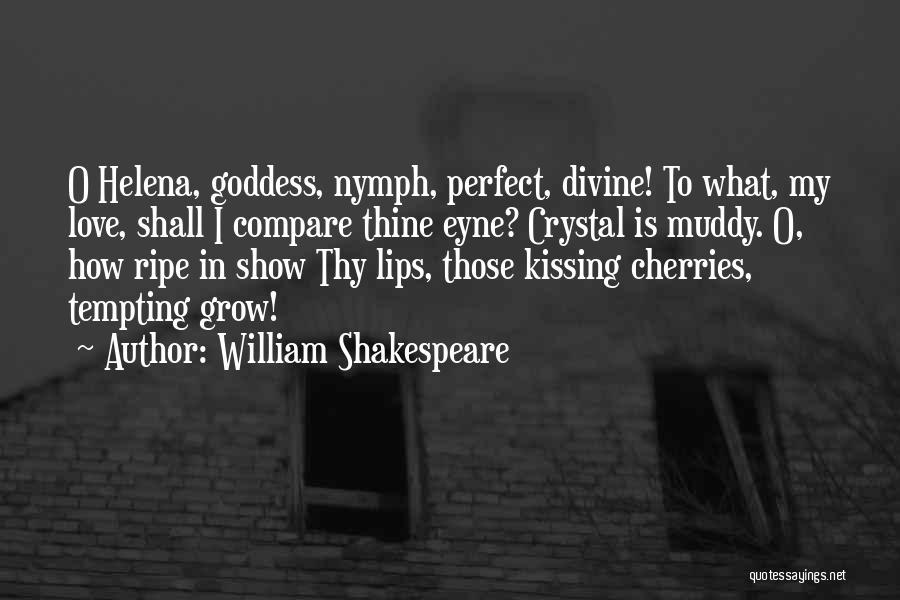 Tempting Love Quotes By William Shakespeare