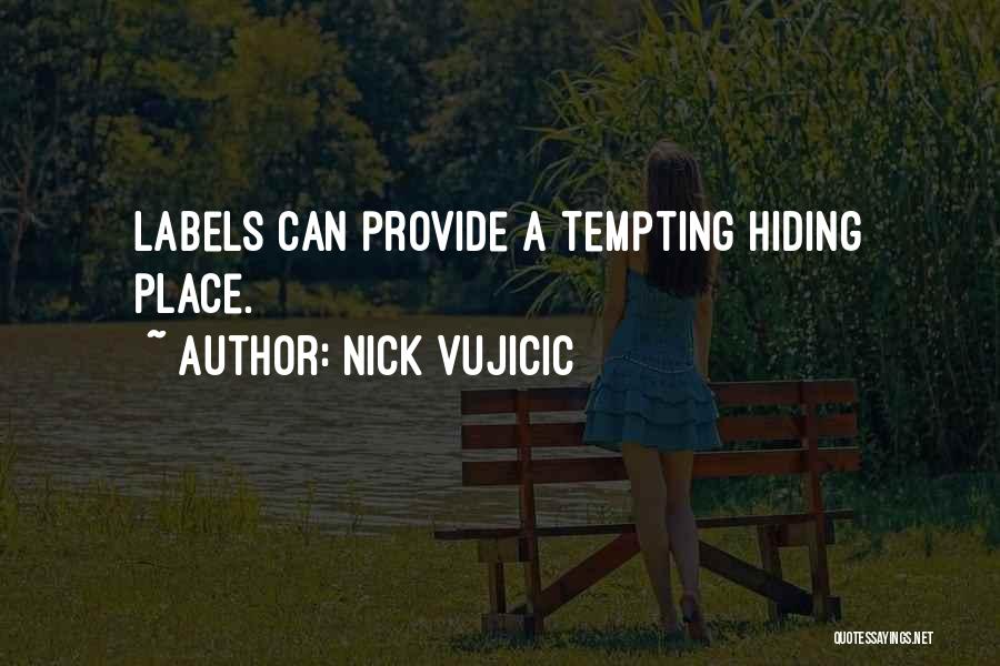 Tempting Quotes By Nick Vujicic