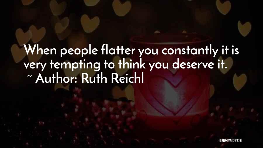 Tempting Quotes By Ruth Reichl