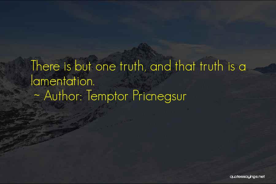 Temptor Pricnegsur Quotes 2263270
