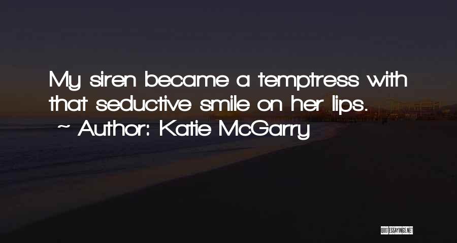 Temptress Quotes By Katie McGarry
