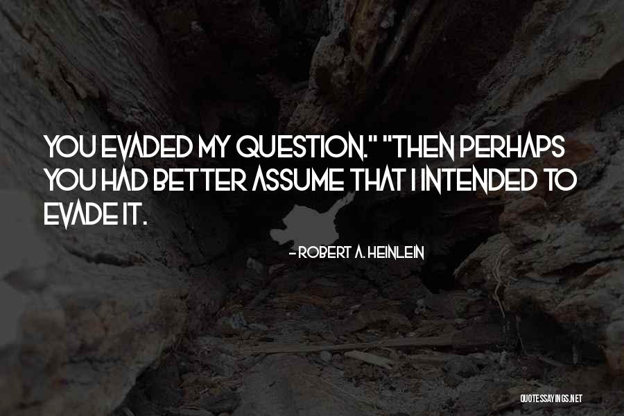 Temptress Synonym Quotes By Robert A. Heinlein Temptress Synonym Quotes By Robert A. Heinlein