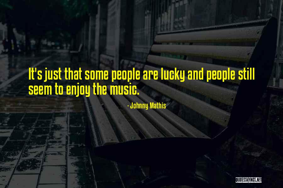 Tempurpedic Quotes By Johnny Mathis Tempurpedic Quotes By Johnny Mathis