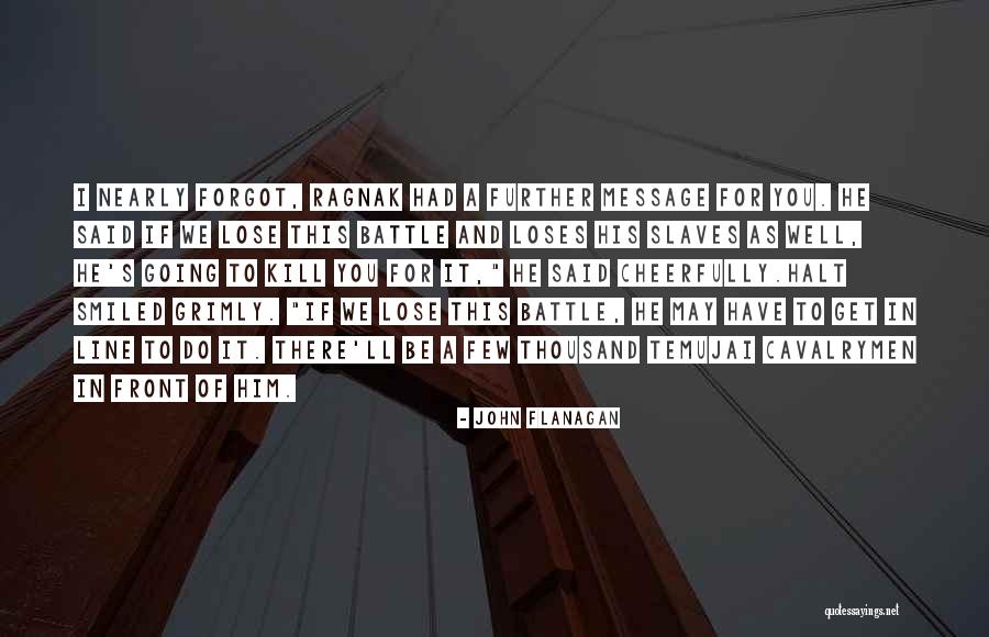 Temujai Quotes By John Flanagan Temujai Quotes By John Flanagan