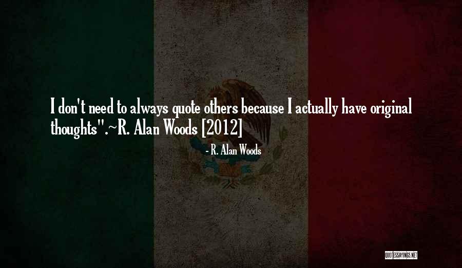 Temujai Quotes By R. Alan Woods Temujai Quotes By R. Alan Woods