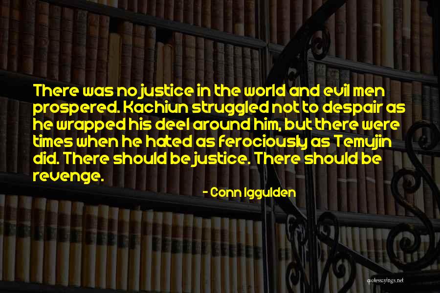 Temujin Quotes By Conn Iggulden