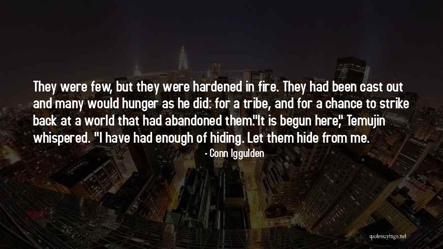 Temujin Quotes By Conn Iggulden