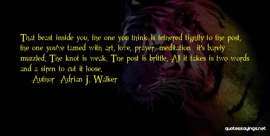 Temutisa Quotes By Adrian J. Walker
