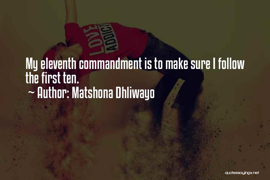 Ten Commandment Quotes By Matshona Dhliwayo
