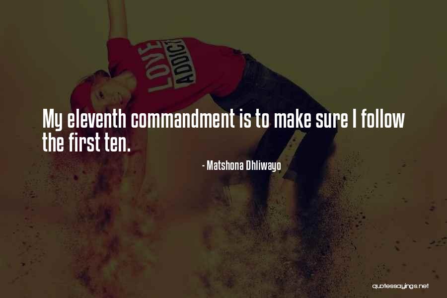 Ten Commandment Quotes By Matshona Dhliwayo