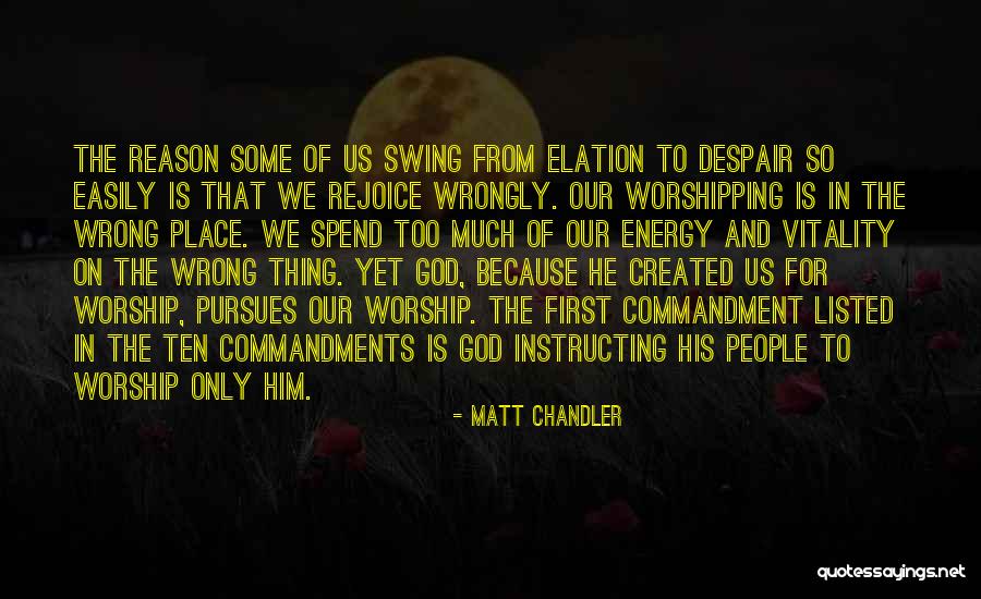 Ten Commandment Quotes By Matt Chandler Ten Commandment Quotes By Matt Chandler