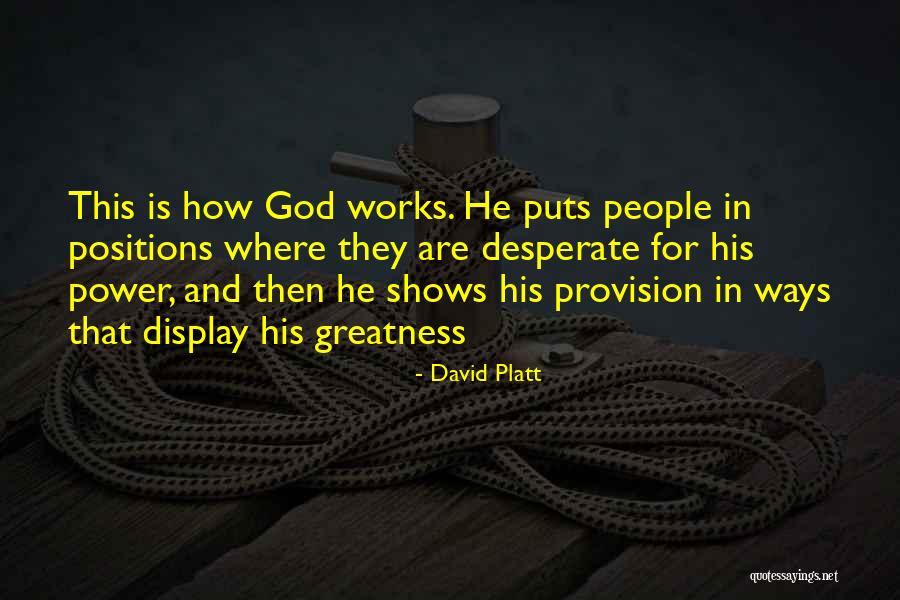 Ten Eyck Swackhamer Quotes By David Platt Ten Eyck Swackhamer Quotes By David Platt