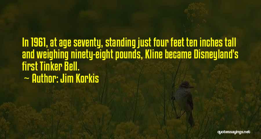 Ten Feet Tall Quotes By Jim Korkis