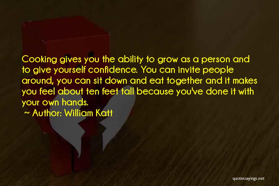 Ten Feet Tall Quotes By William Katt