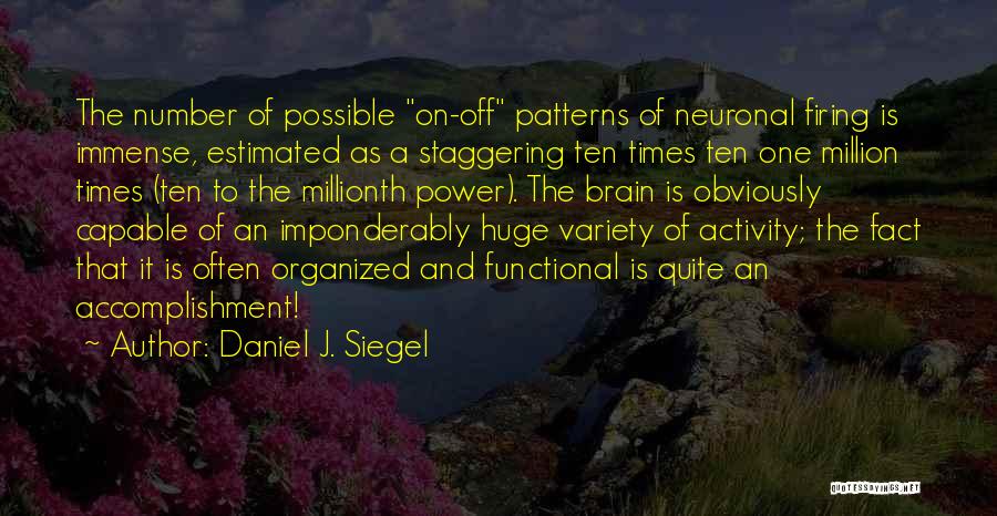 Ten Million Quotes By Daniel J. Siegel