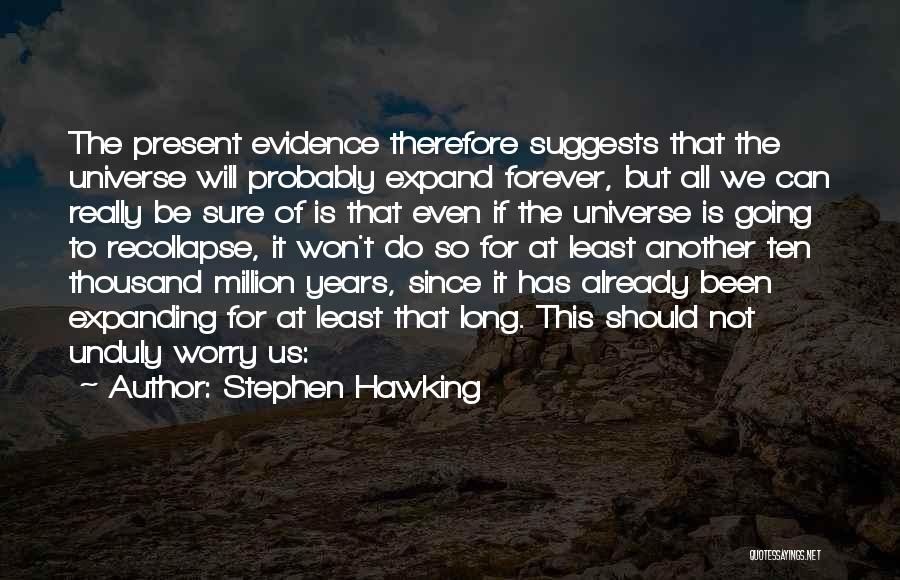 Ten Million Quotes By Stephen Hawking