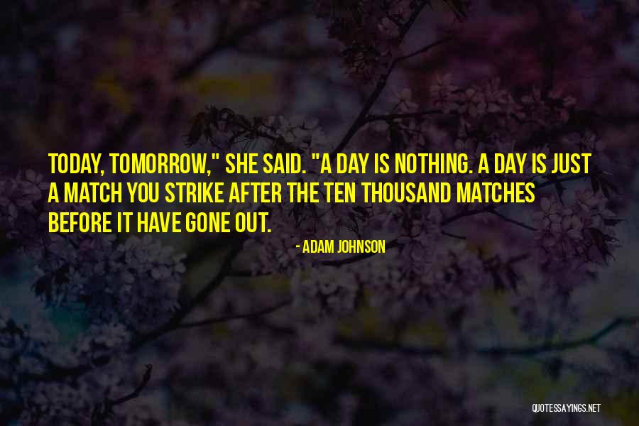 Ten Thousand Quotes By Adam Johnson Ten Thousand Quotes By Adam Johnson