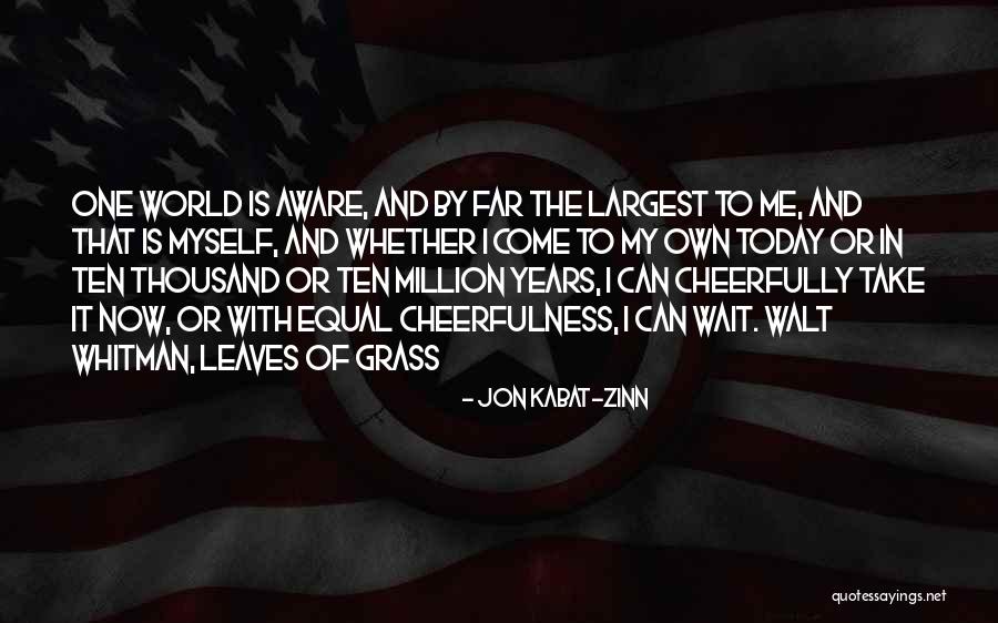 Ten Thousand Quotes By Jon Kabat-Zinn Ten Thousand Quotes By Jon Kabat-Zinn