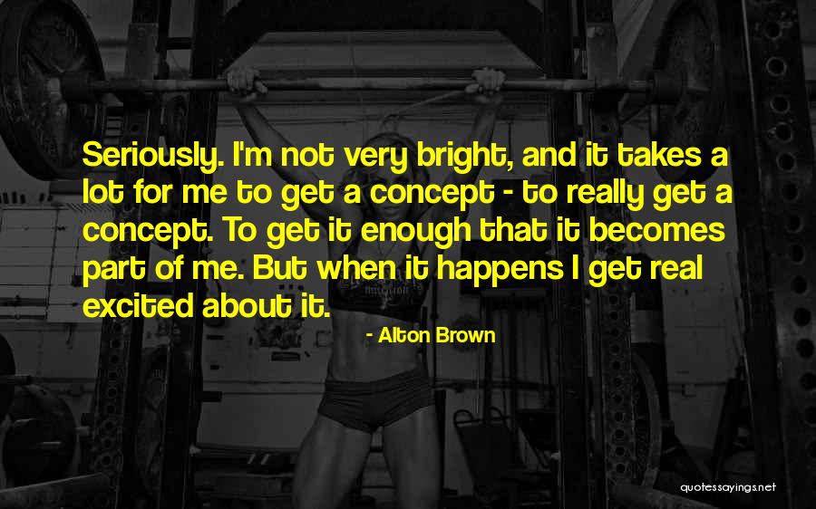Ten Ways Of Loving Quotes By Alton Brown Ten Ways Of Loving Quotes By Alton Brown