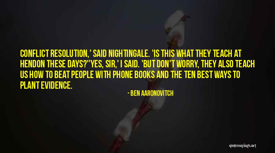 Ten Ways Quotes By Ben Aaronovitch Ten Ways Quotes By Ben Aaronovitch