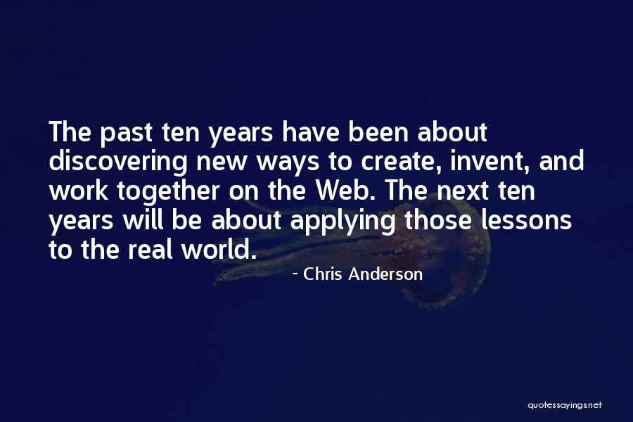 Ten Ways Quotes By Chris Anderson Ten Ways Quotes By Chris Anderson