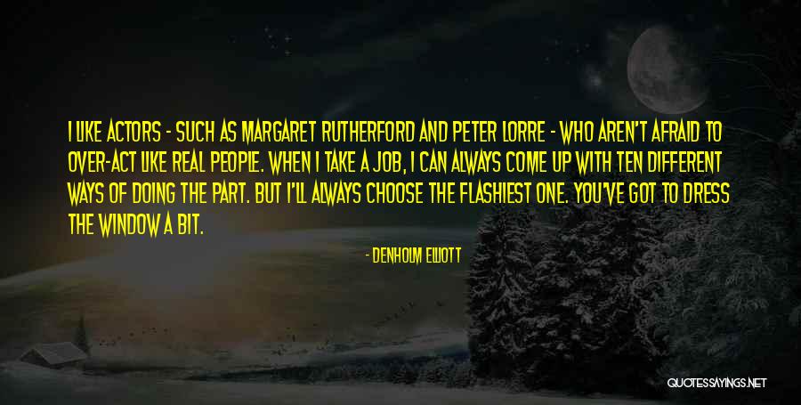 Ten Ways Quotes By Denholm Elliott Ten Ways Quotes By Denholm Elliott