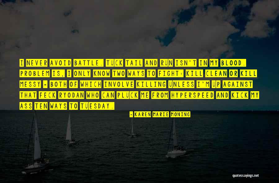 Ten Ways Quotes By Karen Marie Moning Ten Ways Quotes By Karen Marie Moning