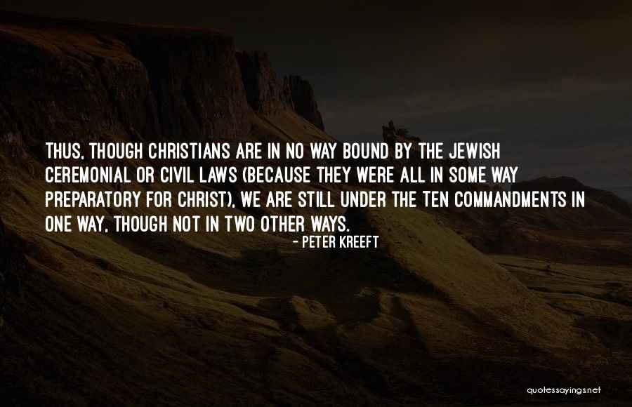 Ten Ways Quotes By Peter Kreeft Ten Ways Quotes By Peter Kreeft