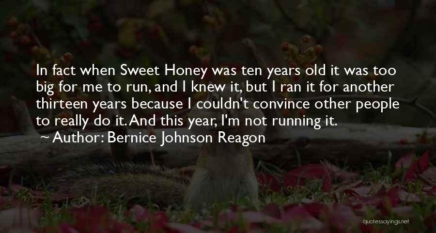 Ten Year Old Quotes By Bernice Johnson Reagon