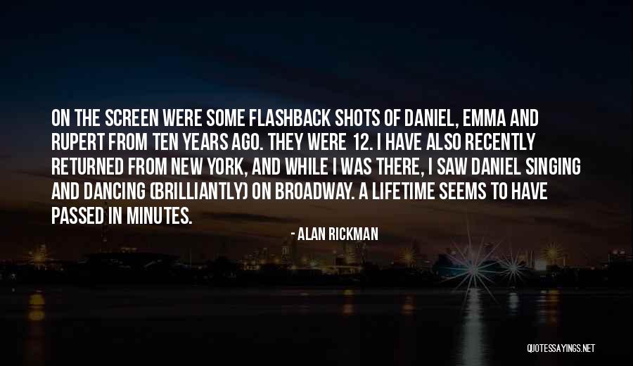 Ten Years Ago Quotes By Alan Rickman Ten Years Ago Quotes By Alan Rickman