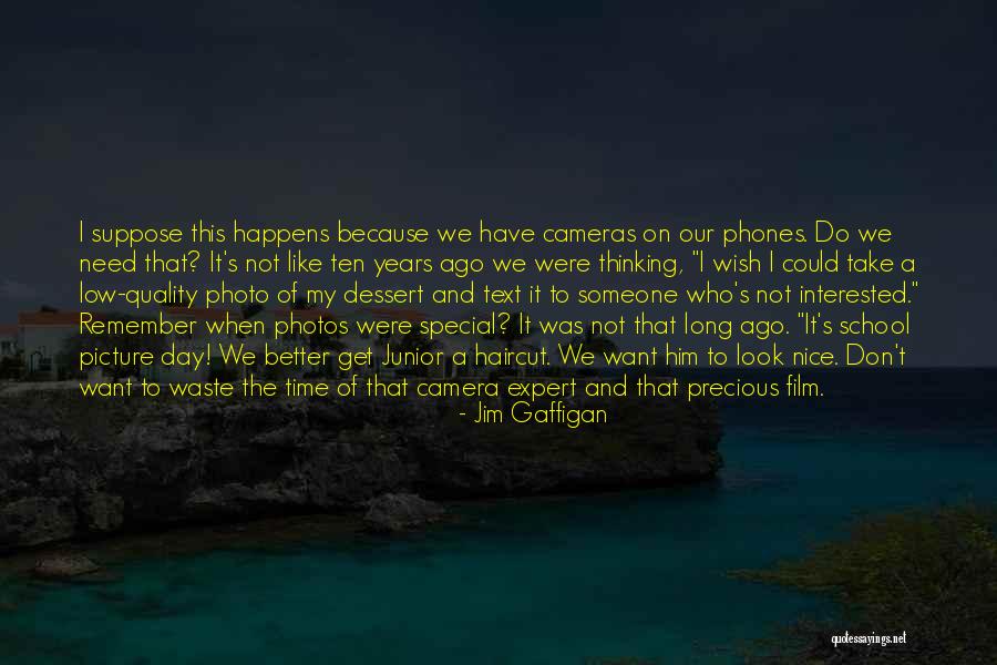 Ten Years Ago Quotes By Jim Gaffigan Ten Years Ago Quotes By Jim Gaffigan