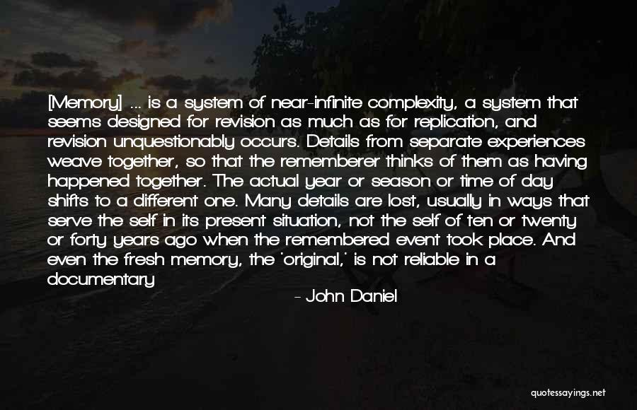 Ten Years Ago Quotes By John Daniel