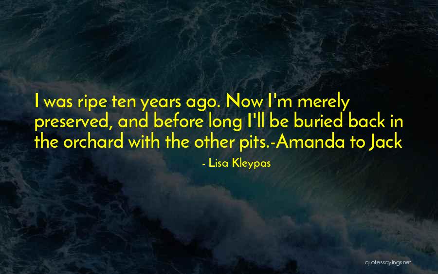 Ten Years Ago Quotes By Lisa Kleypas Ten Years Ago Quotes By Lisa Kleypas