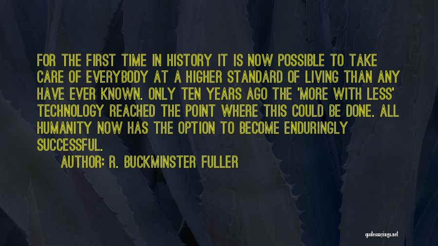 Ten Years Ago Quotes By R. Buckminster Fuller