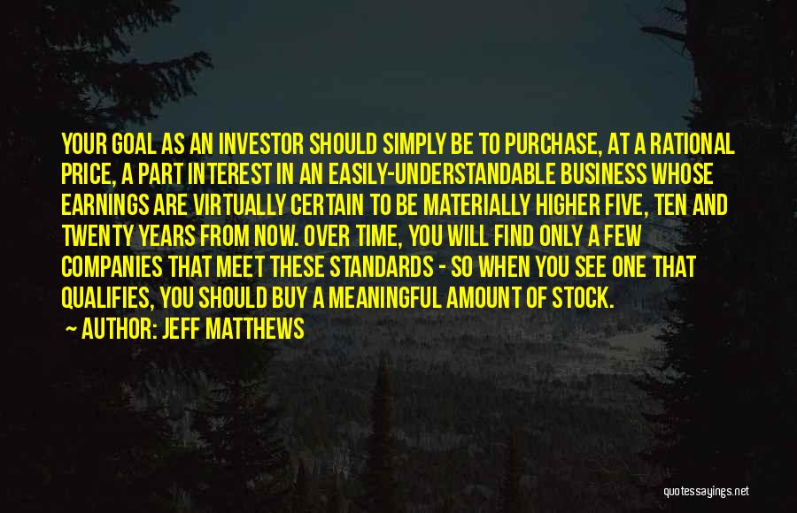 Ten Years From Now Quotes By Jeff Matthews