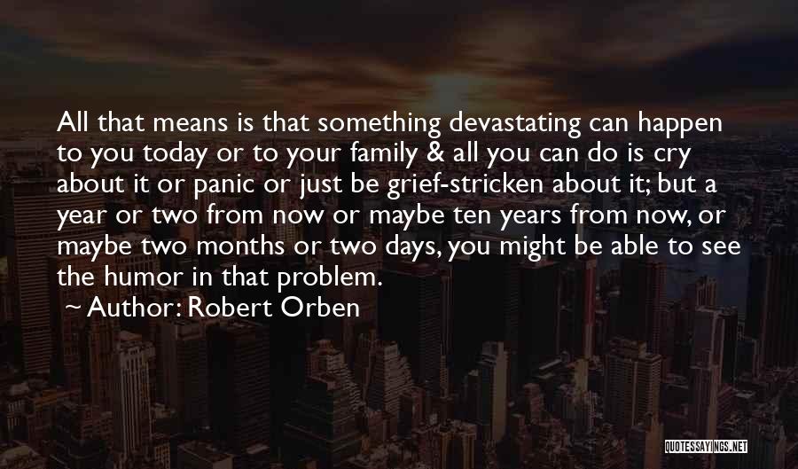 Ten Years From Now Quotes By Robert Orben