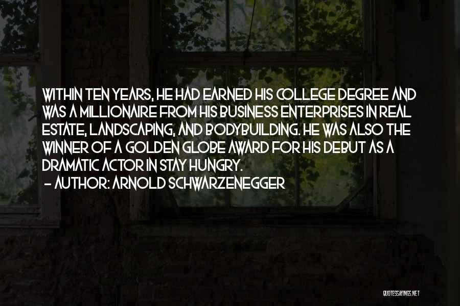 Ten Years Quotes By Arnold Schwarzenegger