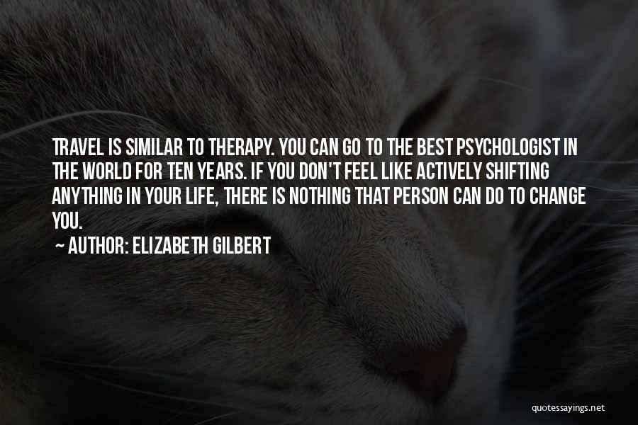Ten Years Quotes By Elizabeth Gilbert