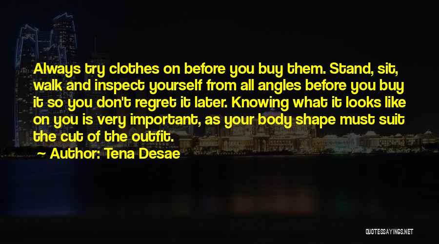 Tena Desae Quotes 1967489