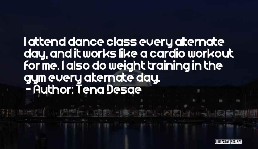 Tena Desae Quotes 2066294