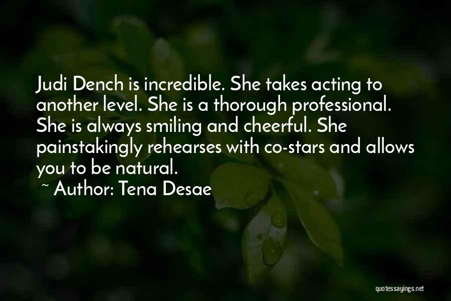 Tena Desae Quotes 749322