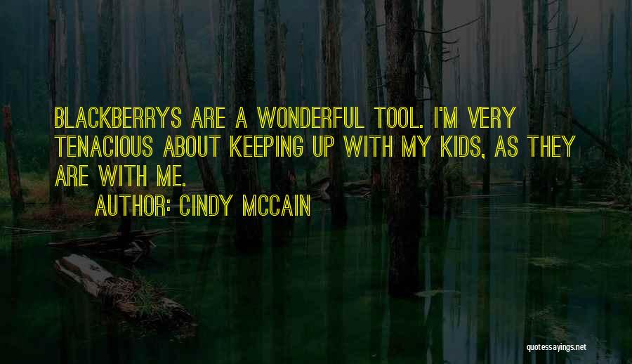 Tenacious Quotes By Cindy McCain